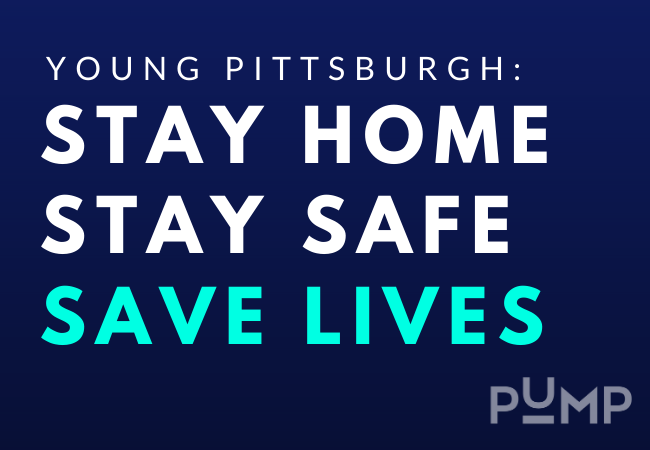 Young Pittsburgh Stay Home Stay Safe Save Lives During Covid 19 Pump